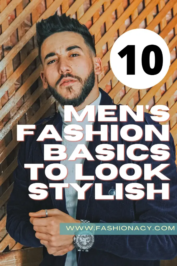 10 Men's Fashion Basics to Look Stylish
