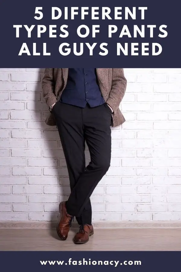5 Different Types of Pants All Guys Need