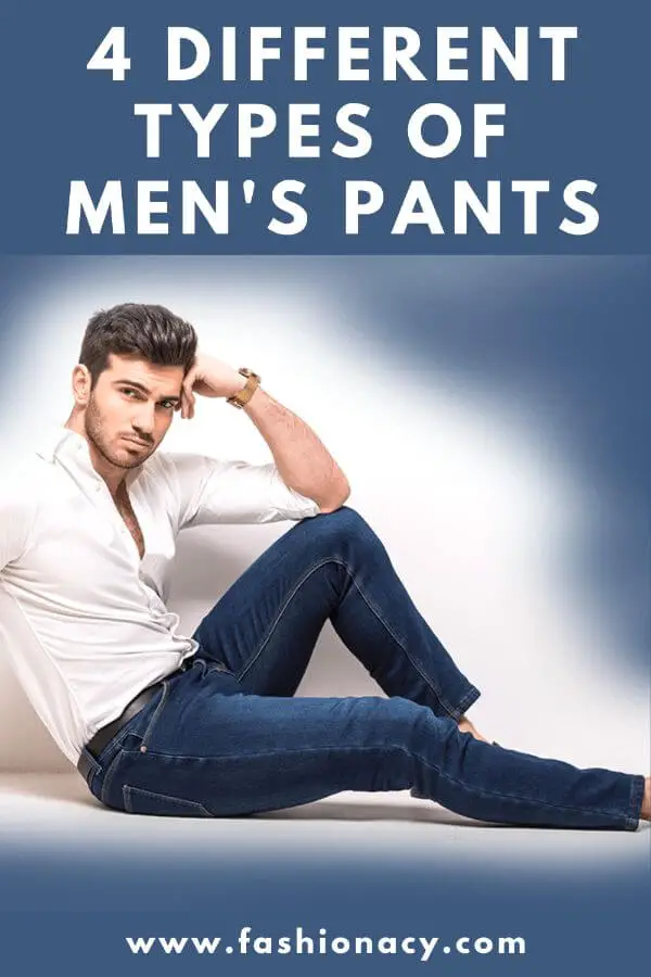 4 Different Types of Men's Pants