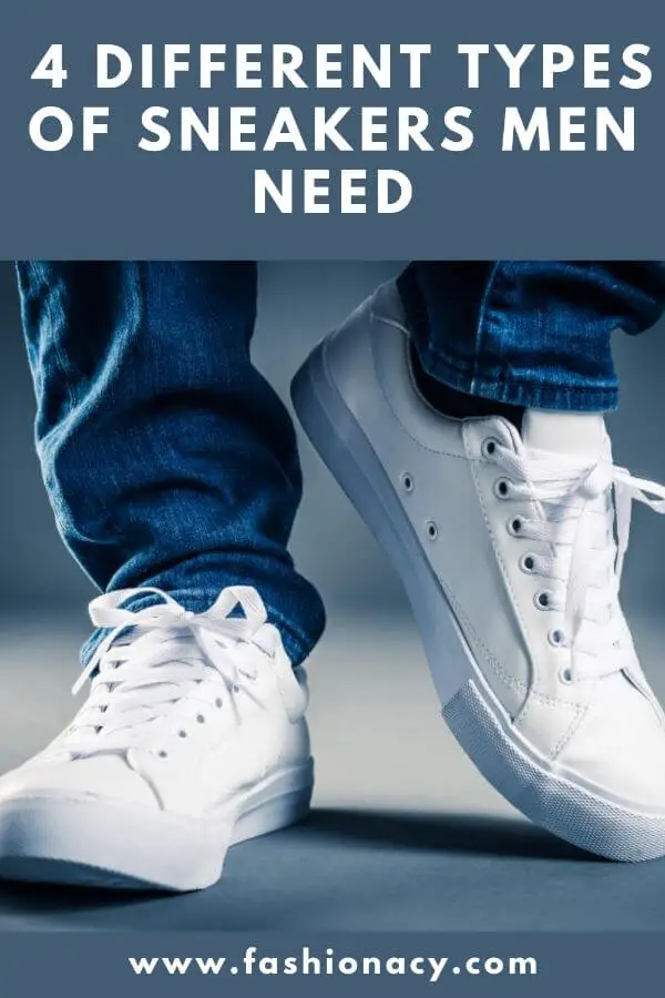 4 Different Types of Sneakers Men Need