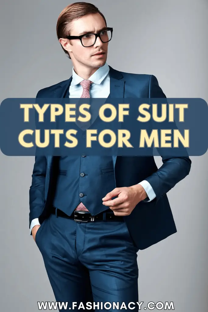 Different Types of Suit Cuts For Men