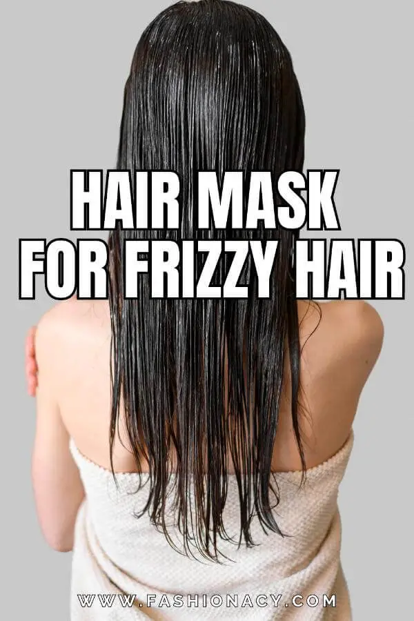 Hair Mask For Frizzy Hair