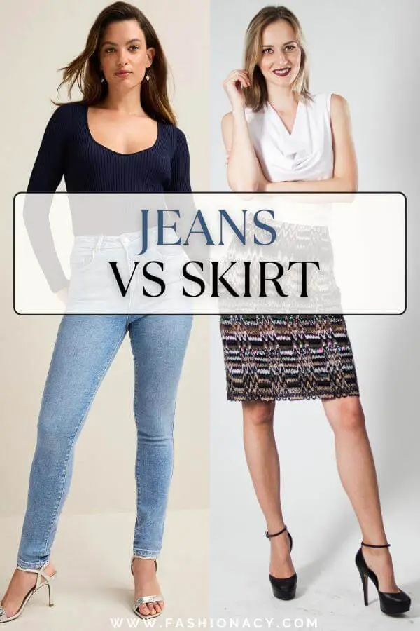 Jeans vs Skirt