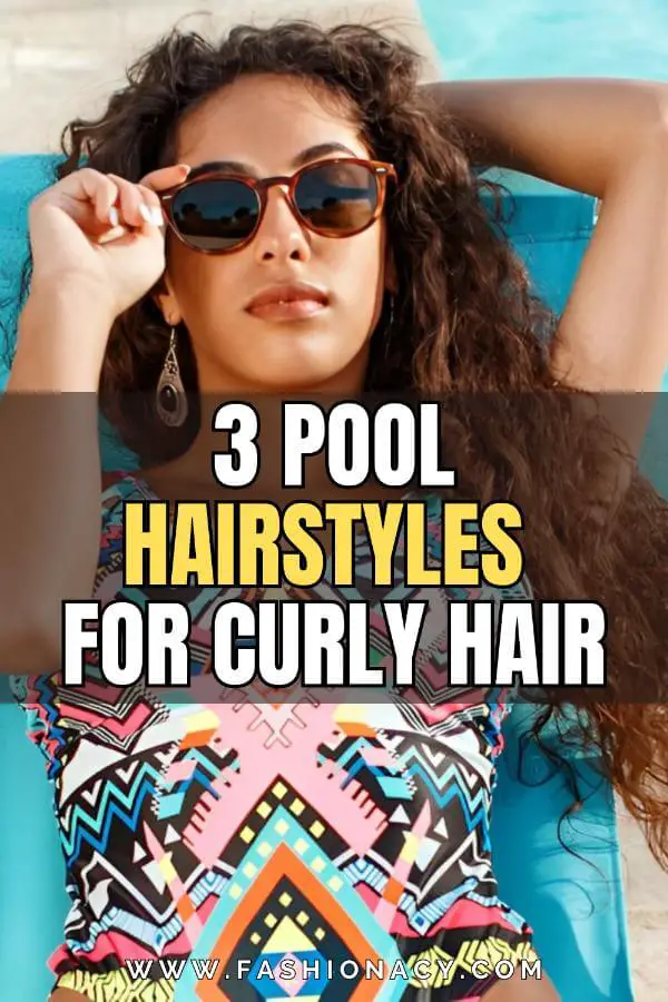 Pool Hairstyles For Curly Hair