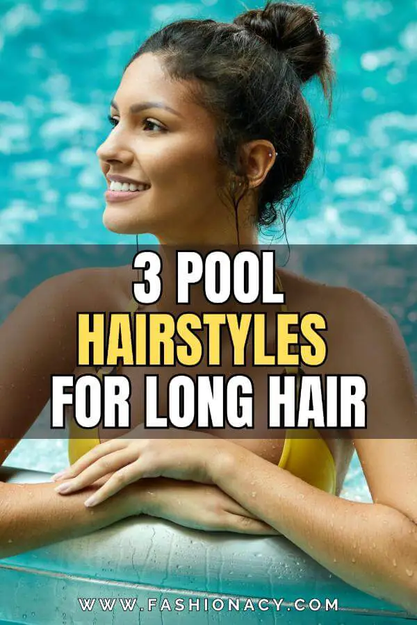 Pool Hairstyles For Long Hair